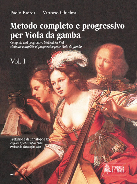 UT ORPHEUS BIORDI PAOLO / GHIELMI VITTORIO - COMPLETE AND PROGRESSIVE METHOD FOR VIOL VOL.1