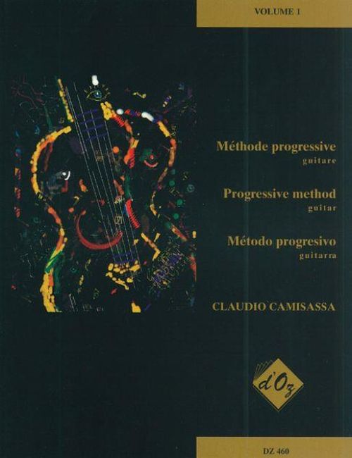 PRODUCTIONS D'OZ CAMISASSA CLAUDIO - METHODE PROGRESSIVE VOL.1 - GUITARE