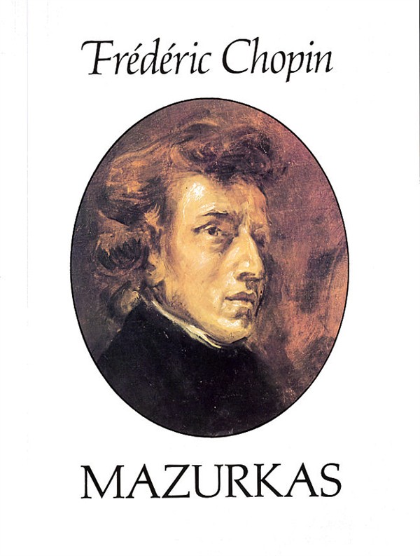 DOVER CHOPIN FREDERIC - MAZURKAS - PIANO SOLO