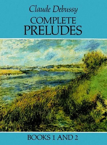 DOVER Debussy Claude - Complete Preludes, Books 1 And 2 - Debussy - Piano Solo