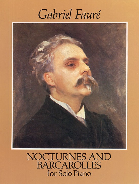 DOVER Faure Gabriel - Nocturnes And Barcarolles - Piano Solo