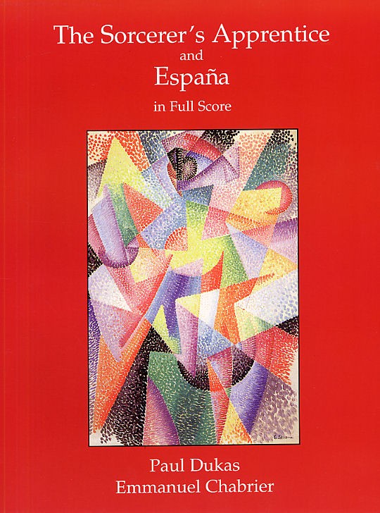 DOVER DUKAS - THE SORCERER'S APPRENTICE AND CHABRIER ESPANA FULL SCORE - ORCHESTRA