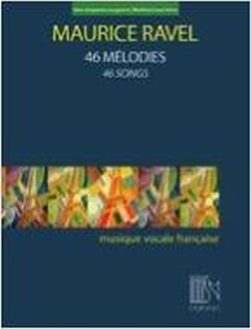 DURAND RAVEL MAURICE - 46 MELODIES - VOIX BASSE & PIANO 