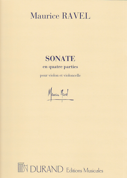 DURAND RAVEL M. - SONATE EN QUATRE PARTIES POUR VIOLON ET VIOLONCELLE