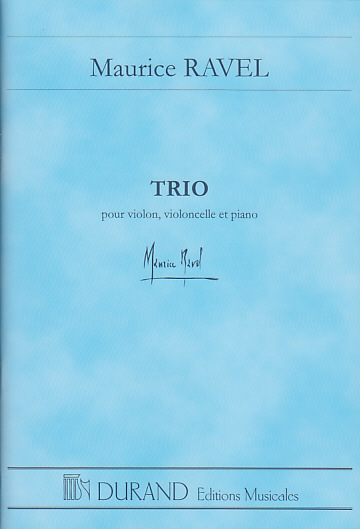 DURAND RAVEL MAURICE - TRIO POUR VIOLON, VIOLONCELLE ET PIANO