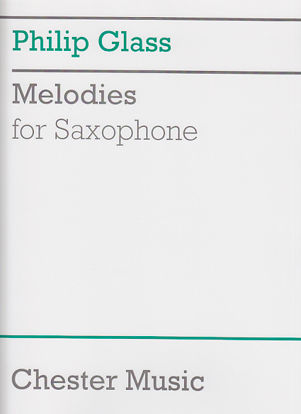 CHESTER MUSIC Glass Philip - Melodies - Saxophone
