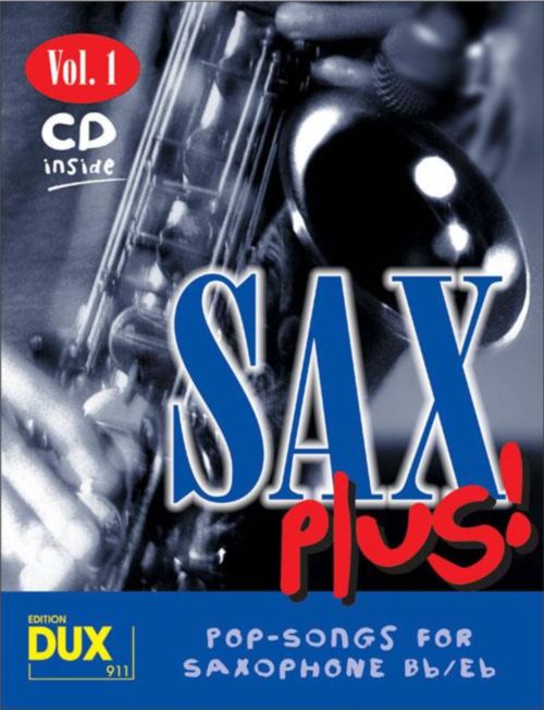 EDITION DUX Sax Plus! Vol.1 - Pop Songs For Saxophone + CD