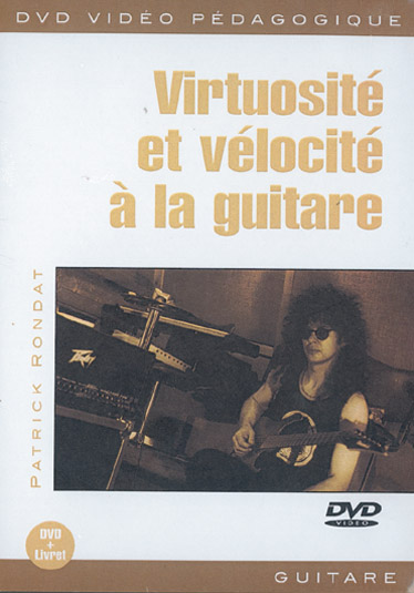 PLAY MUSIC PUBLISHING RONDAT PATRICK - VIRTUOSITE ET VELOCITE - GUITARE