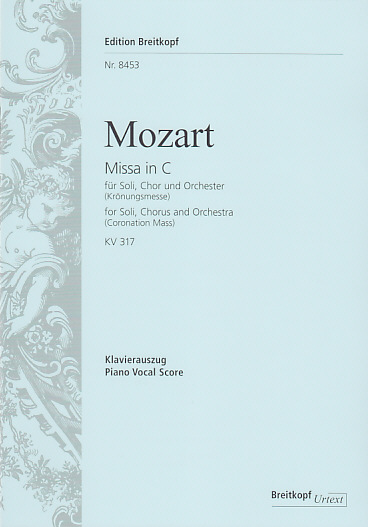 EDITION BREITKOPF Moz W.A. - Messe En Do (Couronnement) Kv 317 - Ch, Choeur, Piano