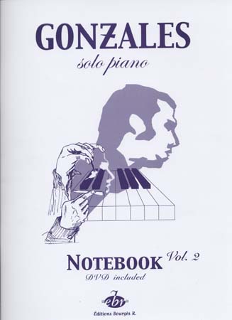 EDITIONS BOURGES R. Gonzales - Solo Piano I Notebook Vol.2 + DVD