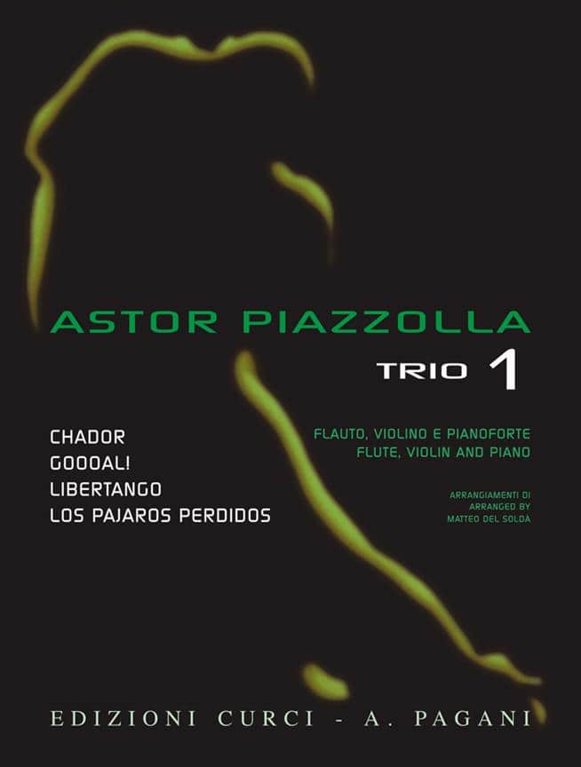CURCI PIAZZOLLA ASTOR - TRIO VOL.1 - FLUTE, VIOLON & PIANO