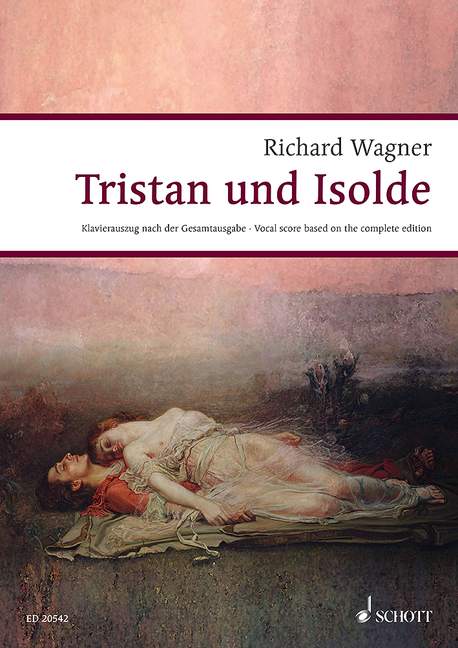 SCHOTT Wagner R. - Tristan Und Isolde WWV 90
