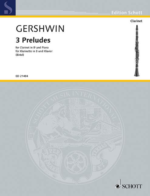 SCHOTT GERSHWIN G. - 3 PRELUDES - CLARINETTE