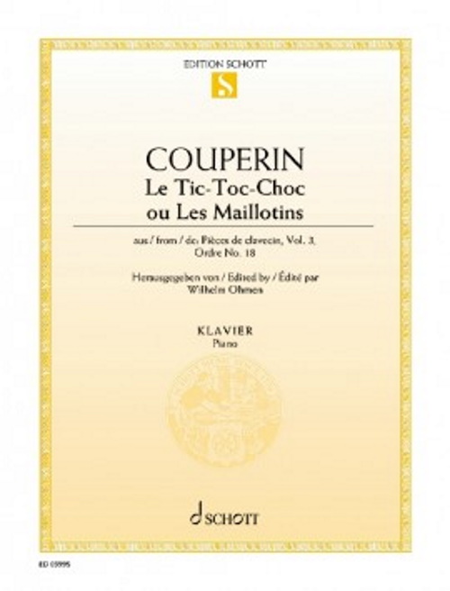SCHOTT Couperin Francois - Le TIC-toc-choc Ou Les Maillotins - Piano