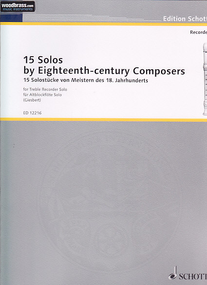 SCHOTT 15 SOLOSTÜCKE VON MEISTERN DES 18. JAHRHUNDERTS - FLUTE A BEC ALTO SOLO 
