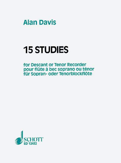 SCHOTT Davis Alan - 15 Studies - Soprano Or Ténor Recorder