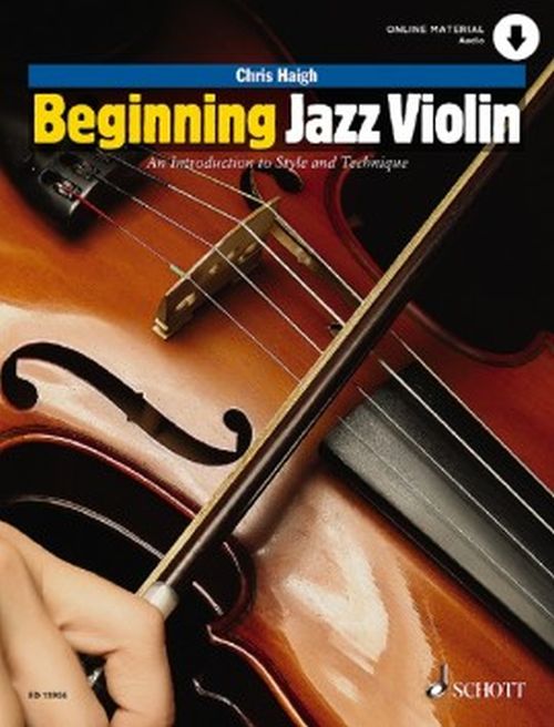 SCHOTT HAIGH CHRIS - BEGINNING JAZZ VIOLIN
