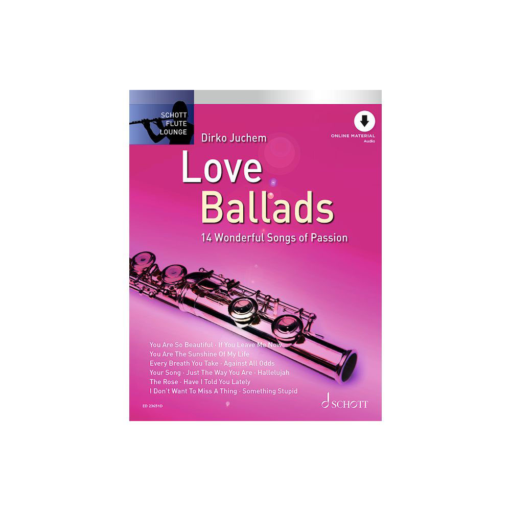 SCHOTT Juchem Dirko - Love Ballads - Flute