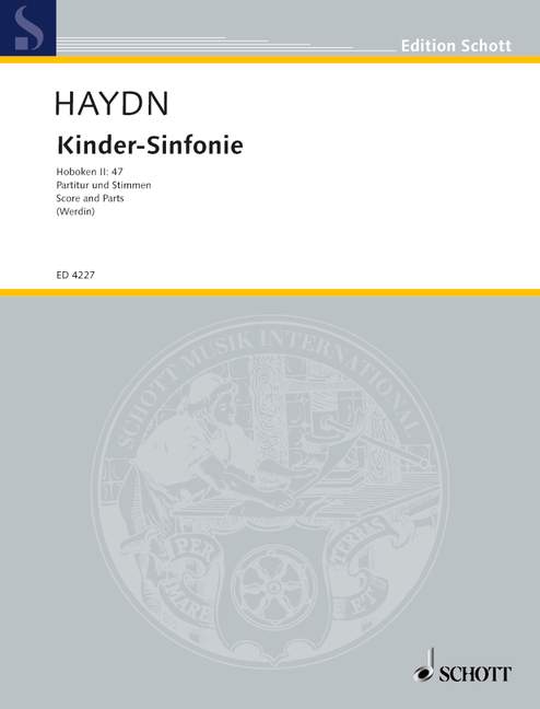 HAYDN J. - KINDER-SINFONIE HOB. II:47 - 2 VIOLINS, CELLO , RECORDER AD LIB. AND CHILDREN INSTRUMENTS