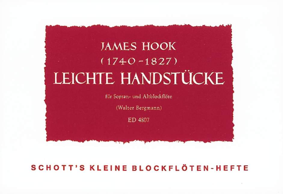 SCHOTT HOOK JAMES - LEICHTE HANDSTÜCKE - SOPRANO AND TREBLE RECORDER