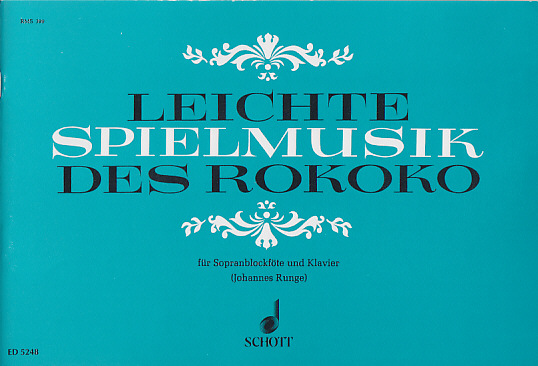 SCHOTT Leichte Spielmusik Des Rokoko - Flute A Bec Soprano et Piano