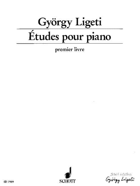 SCHOTT LIGETI GYöRGY - ETUDES POUR PIANO PREMIER LIVRE