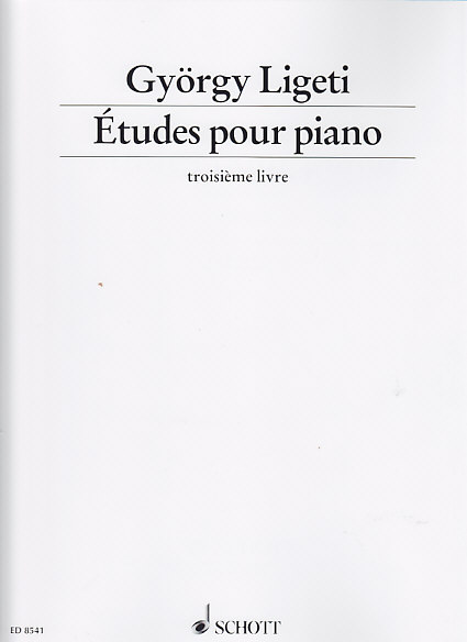 SCHOTT Ligeti Gyorgy - Etudes Pour Piano - Troisieme Livre