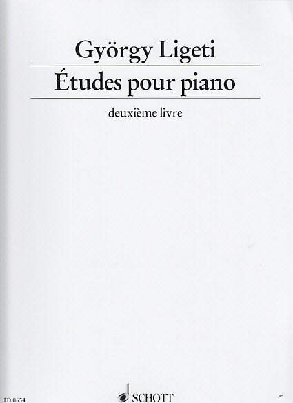 SCHOTT Ligeti Gyorgy - Etudes Pour Piano Deuxieme Livre - Piano