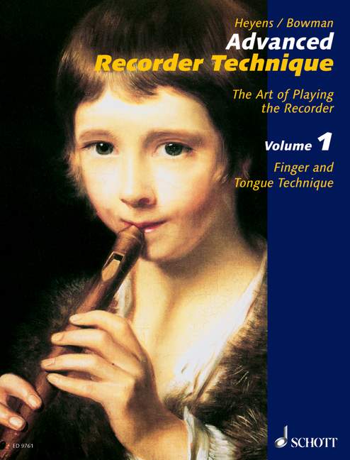 SCHOTT HEYENS GUDRUN - ADVANCED RECORDER TECHNIQUE VOL. 1 - TREBLE RECORDER