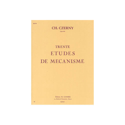 COMBRE CZERNY CARL - ETUDES DE MECANISME (30) OP.849 - PIANO
