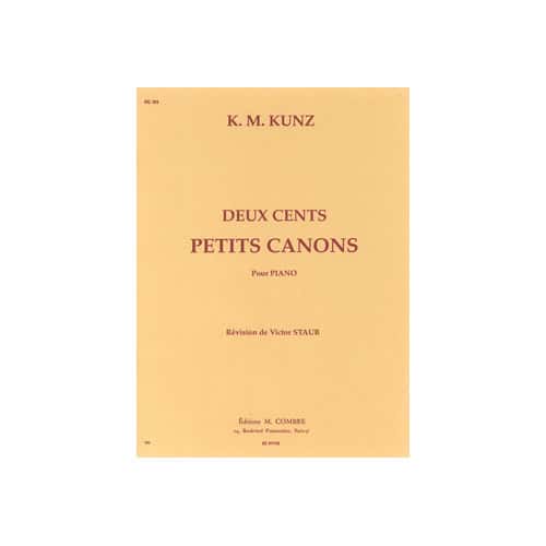 COMBRE KUNZ - 200 PETITS CANONS - PIANO