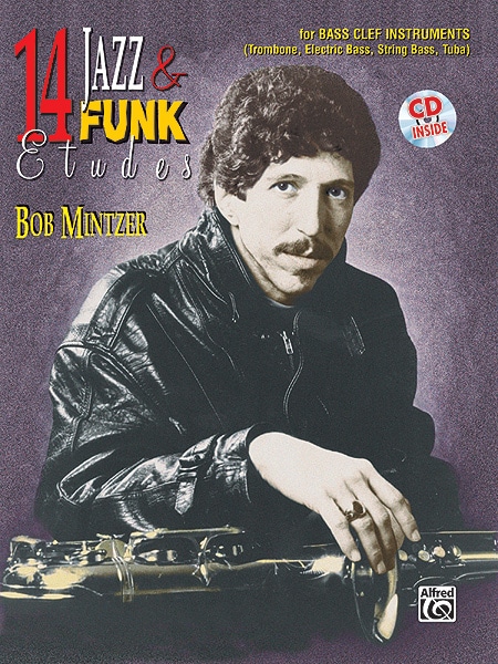 ALFRED PUBLISHING MINTZER BOB - 14 JAZZ AND FUNK ETUDES - F INSTRUMENTS