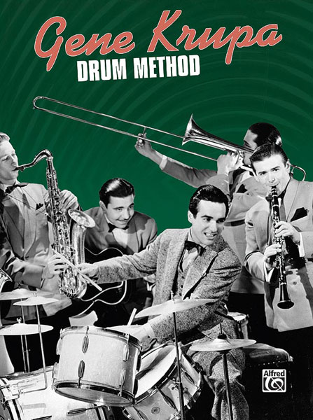 ALFRED PUBLISHING KRUPA GENE - GENE KRUPA DRUM METHOD - DRUM