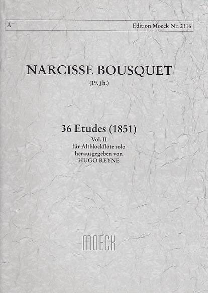 MOECK BOUSQUET N. - 36 ETUDES (1851) VOL. II - FLUTE A BEC ALTO