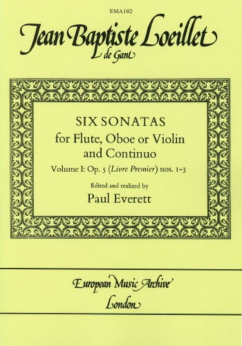 EUROPEAN MUSIC ARCHIVE Loeillet J.B. - Six Sonatas Op.5 Vol.1 - Sonatas 1-3