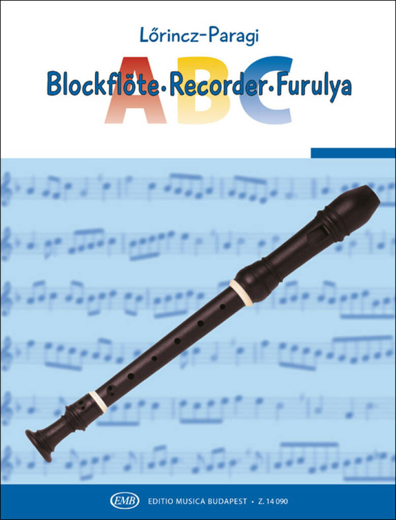 EMB (EDITIO MUSICA BUDAPEST) LORINCZ L./PARAGI J. - BLOCKFLÖTEN-ABC