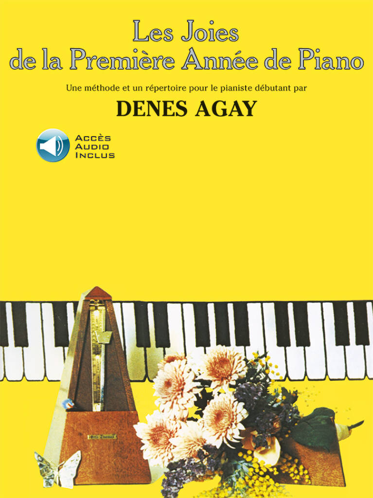 EMF AGAY D. - LES JOIES DE LA PREMIERE ANNEE DE PIANO + CD 