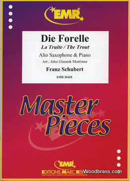 MARC REIFT SCHUBERT FRANZ - DIE FORELLE - SAXOPHONE ALTO & PIANO