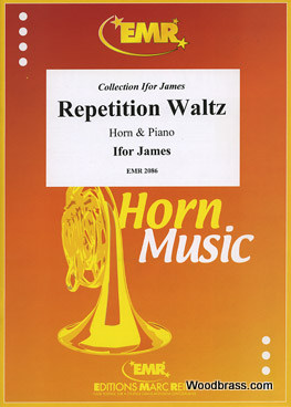 MARC REIFT JAMES IFOR - REPETITION WALTZ - HORN & PIANO