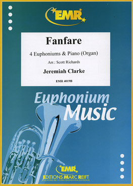 MARC REIFT Clarke Jeremiah - Fanfare - 4 Euphoniums & Piano / Orgue