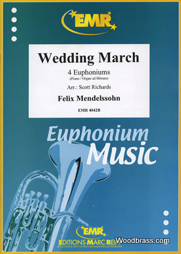 MARC REIFT Mendelssohn Felix - Wedding March - 4 Euphoniums