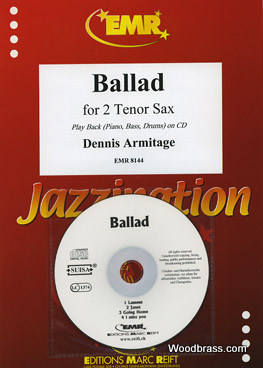 MARC REIFT Armitage Dennis - Ballad - 2 Saxophone Ténors + CD