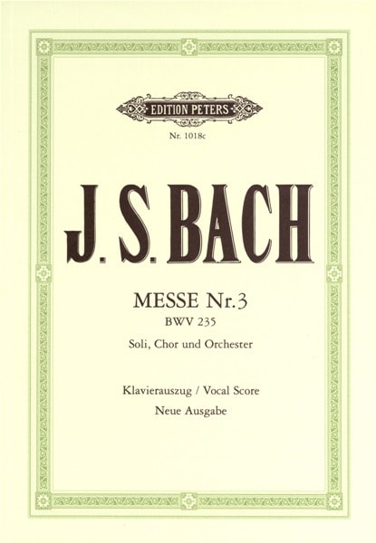 EDITION PETERS BACH JOHANN SEBASTIAN - MASS NO.3 IN G MINOR BWV 235 - MIXED CHOIR (PAR 10 MINIMUM)