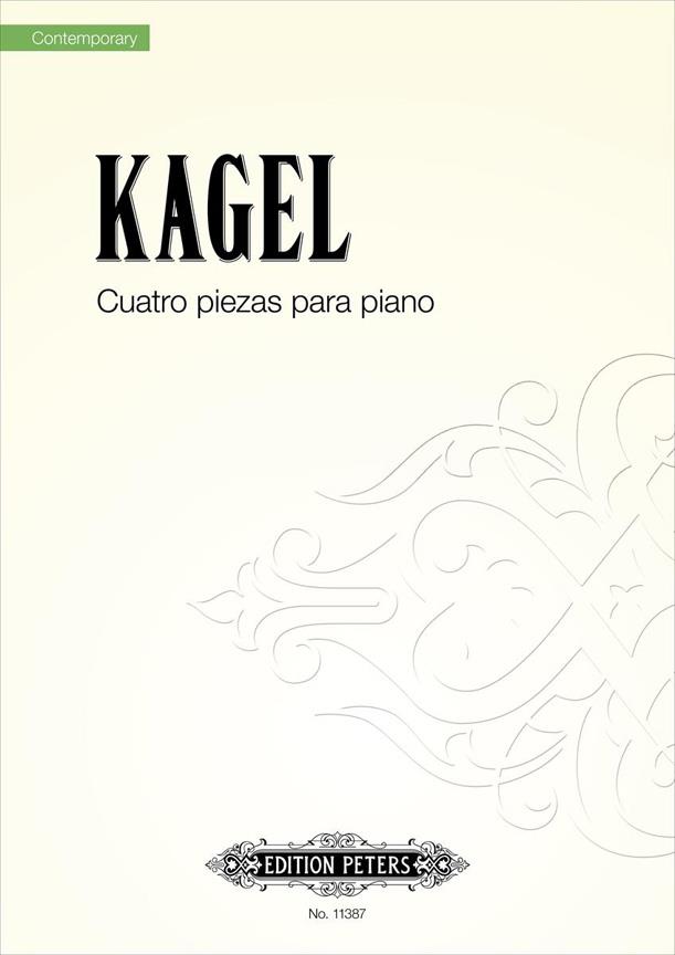 EDITION PETERS Kagel Mauricio - Cuatro Piezas Para Piano