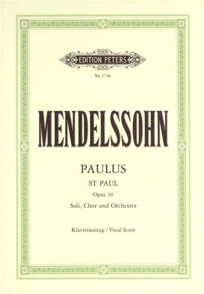 EDITION PETERS MENDELSSOHN FELIX - ST. PAUL - MIXED CHOIR (PAR 10 MINIMUM)