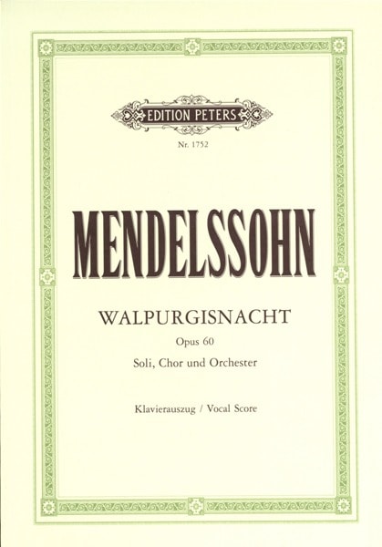 EDITION PETERS MENDELSSOHN FELIX - DIE ERSTE WALPURGISNACHT OP.60 - MIXED CHOIR (PAR 10 MINIMUM)