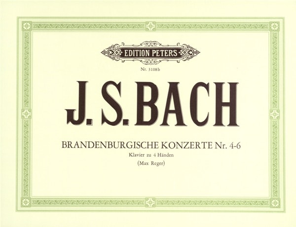 EDITION PETERS BACH JOHANN SEBASTIAN - BRANDENBURG CONCERTI, NOS.4-6 - PIANO 4 HANDS