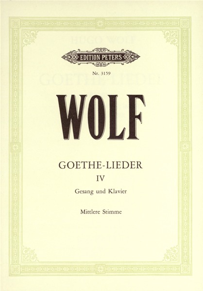 EDITION PETERS WOLF HUGO - GOETHE-LIEDER: 51 SONGS VOL.4 - VOICE AND PIANO (PAR 10 MINIMUM)