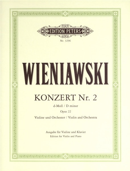EDITION PETERS WIENIAWSKI - VIOLIN CONCERTO NO.2 IN D MINOR OP.22 - VIOLIN