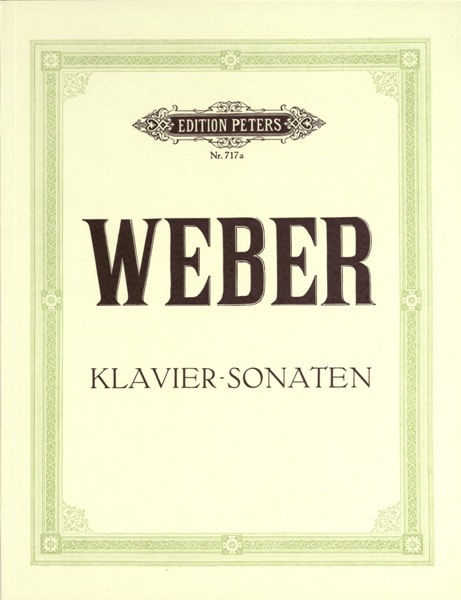 EDITION PETERS WEBER CARL MARIA VON - COMPLETE PIANO WORKS VOL.1: SONATAS - PIANO